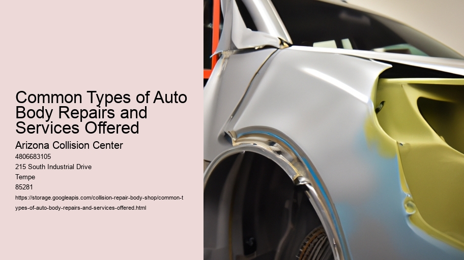 Common Types of Auto Body Repairs and Services Offered