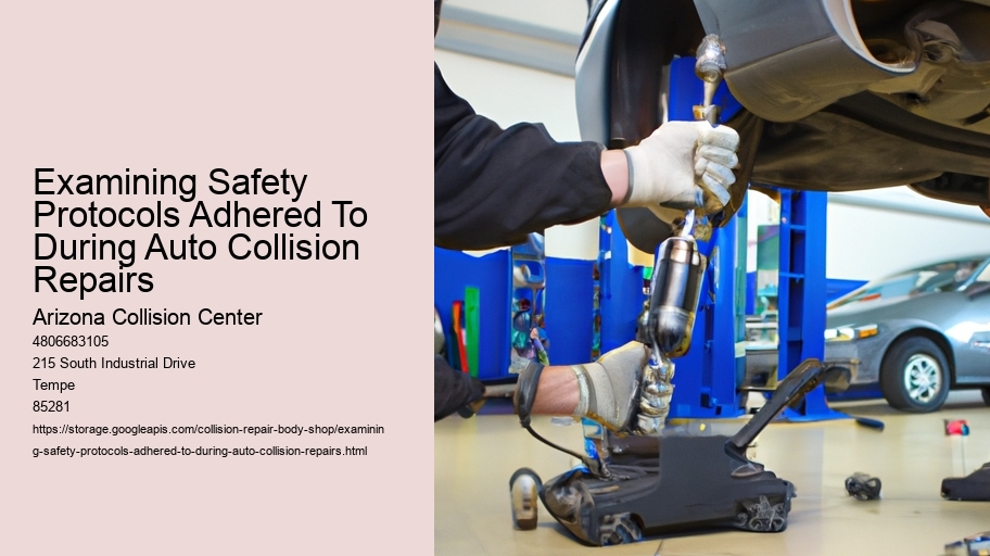 Examining Safety Protocols Adhered To During Auto Collision Repairs