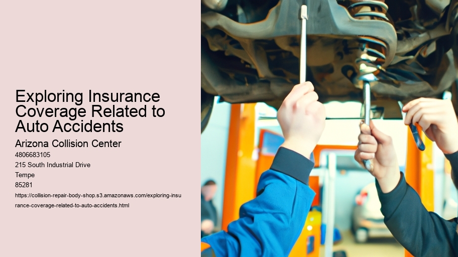 Exploring Insurance Coverage Related to Auto Accidents