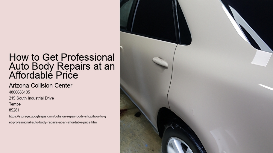 How to Get Professional Auto Body Repairs at an Affordable Price