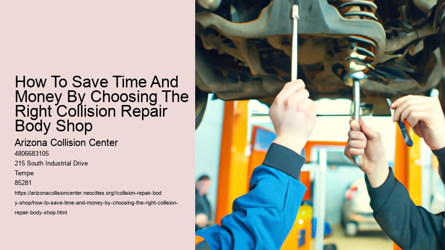 How To Save Time And Money By Choosing The Right Collision Repair Body Shop