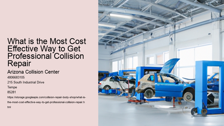 What is the Most Cost Effective Way to Get Professional Collision Repair